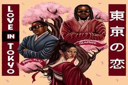 Paul Play – Love In Tokyo Ft. Olamide